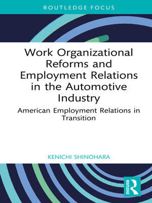 cover image of Work Organizational Reforms and Employment Relations in the Automotive Industry